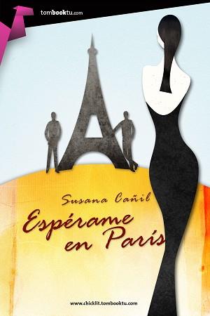 ESPERAME EN PARIS | 9788415747413 | CAÑIL, SUSANA | Llibreria L'Illa - Llibreria Online de Mollet - Comprar llibres online