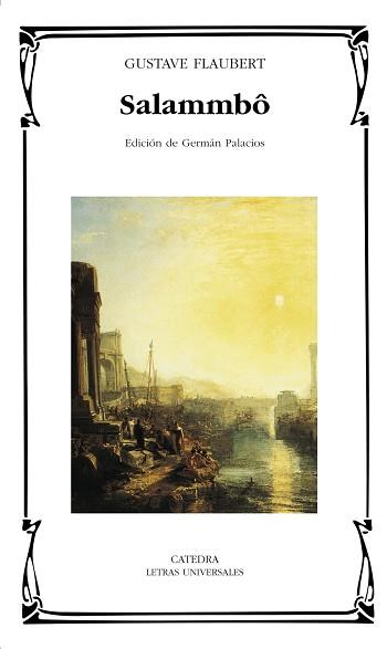 SALAMMBO | 9788437619729 | FLAUBERT, GUSTAVE | Llibreria L'Illa - Llibreria Online de Mollet - Comprar llibres online