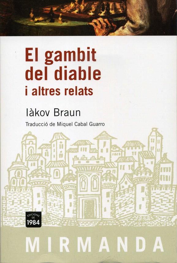 GAMBIT DEL DIABLE I ALTRES RELATS, EL | 9788492440436 | BRAUN, IAKOV | Llibreria L'Illa - Llibreria Online de Mollet - Comprar llibres online