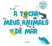 A TOCAR DELS MEUS ANIMALS DE MAR | 9788498256796 | VARIOS AUTORES | Llibreria L'Illa - Llibreria Online de Mollet - Comprar llibres online