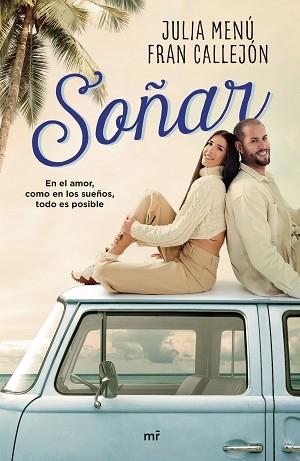 SOÑAR | 9788427049567 | MENÚ, JULIA / Y FRAN CALLEJÓN | Llibreria L'Illa - Llibreria Online de Mollet - Comprar llibres online