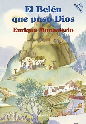 BELEN QUE PUSO DIOS, EL | 9788482398563 | MONASTERIO, ENRIQUE (1941- )