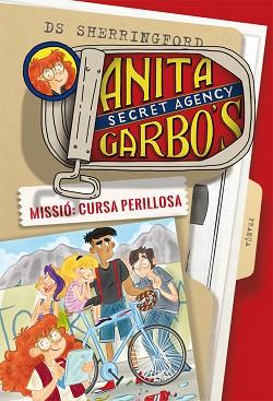 ANITA GARBO 4. MISSIÓ: CURSA PERILLOSA | 9788424661816 | SHERRINGFORD, D.S. | Llibreria L'Illa - Llibreria Online de Mollet - Comprar llibres online
