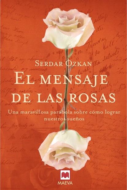 MENSAJE DE LAS ROSAS, EL | 9788496748804 | OZKAN, SERDAR