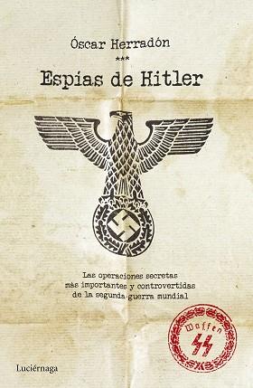 ESPIAS DE HITLER | 9788416694037 | HERRADON AMEAL, OSCAR