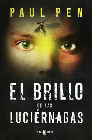 BRILLO DE LAS LUCIÉRNAGAS, EL | 9788401354571 | PEN, PAUL | Llibreria L'Illa - Llibreria Online de Mollet - Comprar llibres online