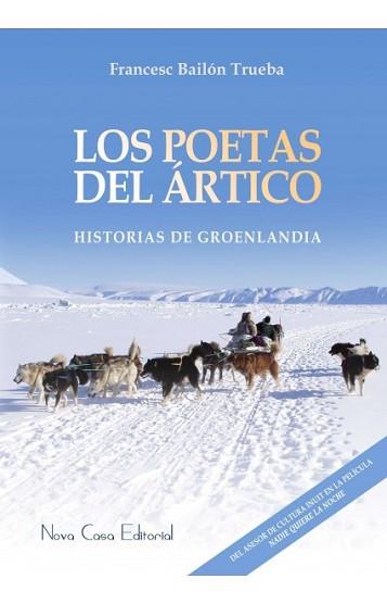 POETAS DEL ARTICO, LOS | 9788416281534 | BAILON TRUEBA, FRANCESC