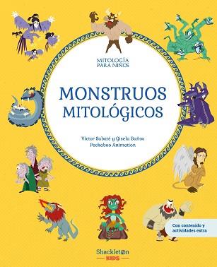 MONSTRUOS MITOLÓGICOS | LIBRO INFANTIL CON JUEGOS Y ACTIVIDADES EXTRA | DESCUBRE | 9788413615455 | SABATÉ, VICTOR/BAÑOS, GISELA | Llibreria L'Illa - Llibreria Online de Mollet - Comprar llibres online
