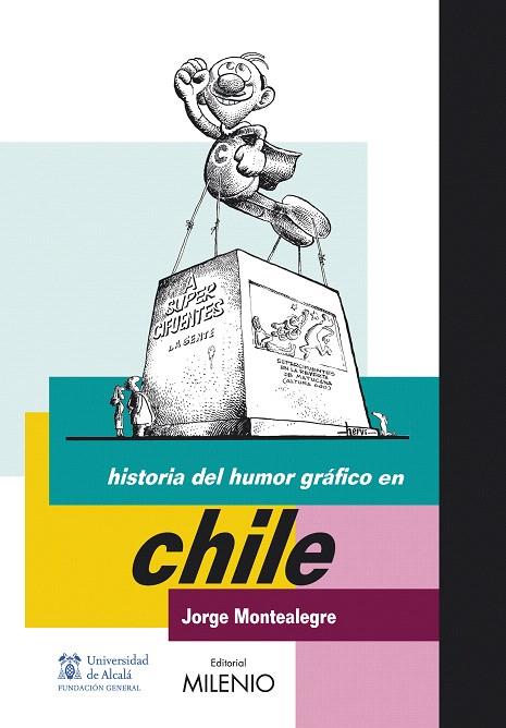 HISTORIA DEL  HUMOR GRAFICO EN CHILE | 9788497432764 | MONTEALEGRE, JORGE