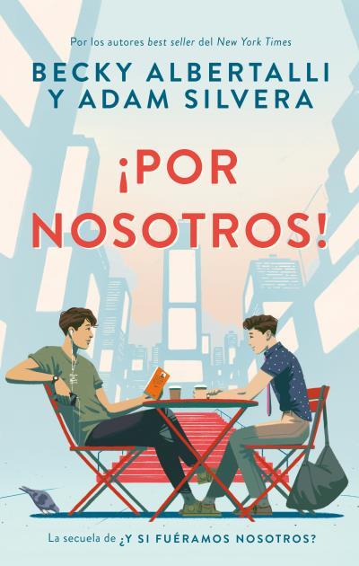 POR NOSOTROS! | 9788417854485 | ALBERTALLI, BECKY/SILVERA, ADAM