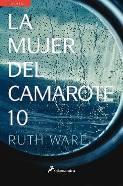 MUJER DEL CAMAROTE 10, LA | 9788498387964 | WARE, RUTH | Llibreria L'Illa - Llibreria Online de Mollet - Comprar llibres online