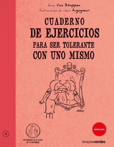 CUADERNO DE EJERCICIOS PARA SER TOLERANTE CON UNO MISMO | 9788492716296 | VAN STAPPEN,ANNE