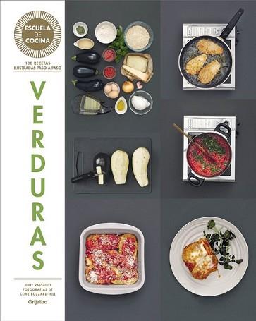 VERDURAS (ESCUELA DE COCINA) | 9788416220427 | VASSALLO, JODY | Llibreria L'Illa - Llibreria Online de Mollet - Comprar llibres online