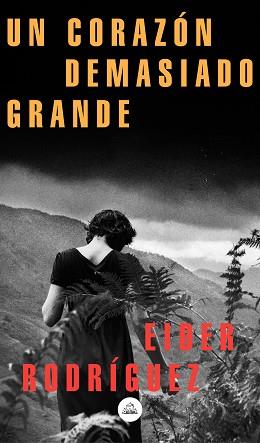 CORAZÓN DEMASIADO GRANDE, UN | 9788439735731 | RODRÍGUEZ, EIDER | Llibreria L'Illa - Llibreria Online de Mollet - Comprar llibres online