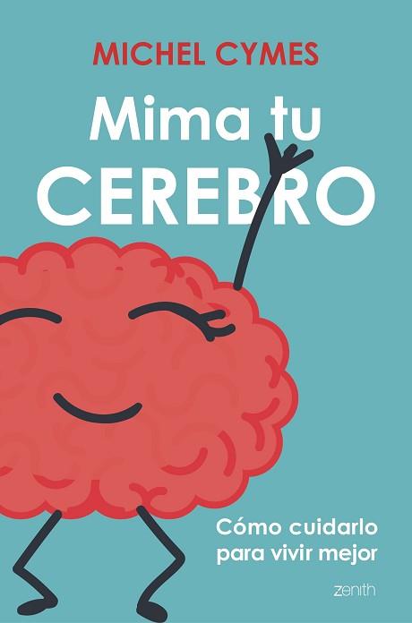 MIMA TU CEREBRO | 9788408177531 | CYMES, MICHEL | Llibreria L'Illa - Llibreria Online de Mollet - Comprar llibres online