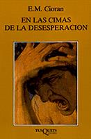EN LAS CIMAS DE LA DESESPERACION | 9788483831410 | CIORAN, E.M.