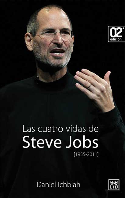 CUATRO VIDAS DE STEVE JOBS, LAS | 9788483566350 | ICHBIAH, DANIEL | Llibreria L'Illa - Llibreria Online de Mollet - Comprar llibres online