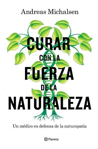 CURAR CON LA FUERZA DE LA NATURALEZA | 9788408181453 | MICHALSEN, ANDREAS / THORBRIETZ, PETRA | Llibreria L'Illa - Llibreria Online de Mollet - Comprar llibres online
