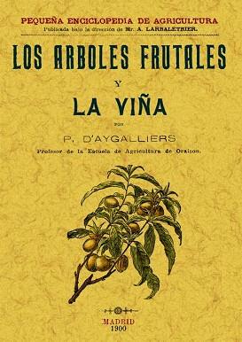 ÁRBOLES FRUTALES Y LA VIÑA | 9788497613231 | D´AYGALLIERS, R.
