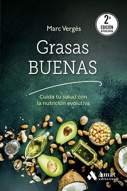 GRASAS BUENAS | 9788410451001 | VERGÉS SERRA, MARC | Llibreria L'Illa - Llibreria Online de Mollet - Comprar llibres online