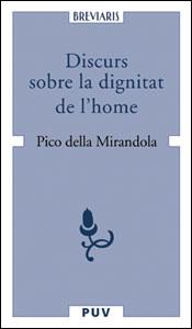 DISCURS SOBRE LA DIGNITAT DE L'HOME | 9788437059112 | PICO DELLA MIRANDOLA, GIOVANNI | Llibreria L'Illa - Llibreria Online de Mollet - Comprar llibres online