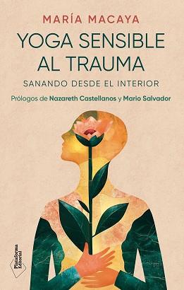 YOGA SENSIBLE AL TRAUMA | 9788410243538 | MACAYA, MARÍA | Llibreria L'Illa - Llibreria Online de Mollet - Comprar llibres online