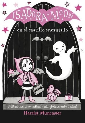 ISADORA MOON EN EL CASTILLO ENCANTADO | 9788420486338 | MUNCASTER, HARRIET | Llibreria L'Illa - Llibreria Online de Mollet - Comprar llibres online