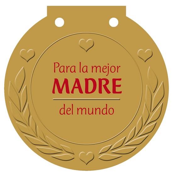 PARA LA MEJOR MADRE DEL MUNDO | 9788421685594 | HAISCH, ULRIKE | Llibreria L'Illa - Llibreria Online de Mollet - Comprar llibres online