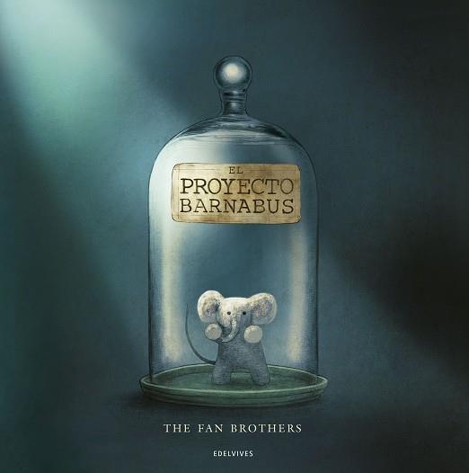 PROYECTO BARNABUS, EL | 9788414030295 | THE FAN BROTHERS | Llibreria L'Illa - Llibreria Online de Mollet - Comprar llibres online