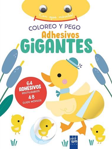 COLOREO Y PEGO ADHESIVOS GIGANTES. PATO | 9788408266396 | YOYO | Llibreria L'Illa - Llibreria Online de Mollet - Comprar llibres online