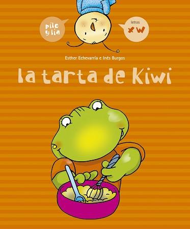 TARTA DE KIWI, LA | 9788426358042 | ECHEVARRIA SORIANO, ESTHER | Llibreria L'Illa - Llibreria Online de Mollet - Comprar llibres online