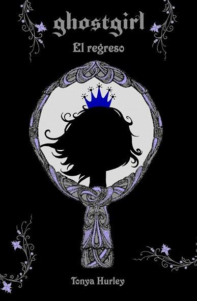 GHOSTGIRL 2 | 9788466322300 | HURLEY, TONIA | Llibreria L'Illa - Llibreria Online de Mollet - Comprar llibres online