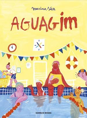 AGUAGIM | 9788419393562 | SÁEZ, MARINA | Llibreria L'Illa - Llibreria Online de Mollet - Comprar llibres online