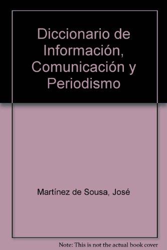 DICCIONARIO DE INFORMACION, COMUNICACION Y PERIOD | 9788428318846 | Martínez de Sousa, José | Llibreria L'Illa - Llibreria Online de Mollet - Comprar llibres online