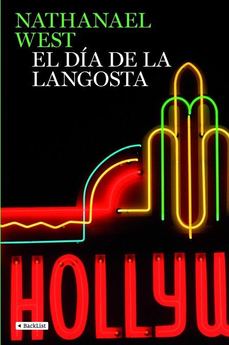 DIA DE LA LANGOSTA, EL | 9788408082521 | WEST, NATHANAEL | Llibreria L'Illa - Llibreria Online de Mollet - Comprar llibres online