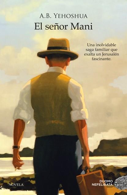 SEÑOR MANI, EL | 9788415945048 | YEHOSHUA, A. B. | Llibreria L'Illa - Llibreria Online de Mollet - Comprar llibres online