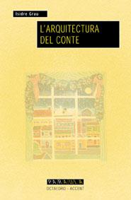 ARQUITECTURA DEL CONTE, L' | 9788480635011 | GRAU, ISIDRE | Llibreria L'Illa - Llibreria Online de Mollet - Comprar llibres online