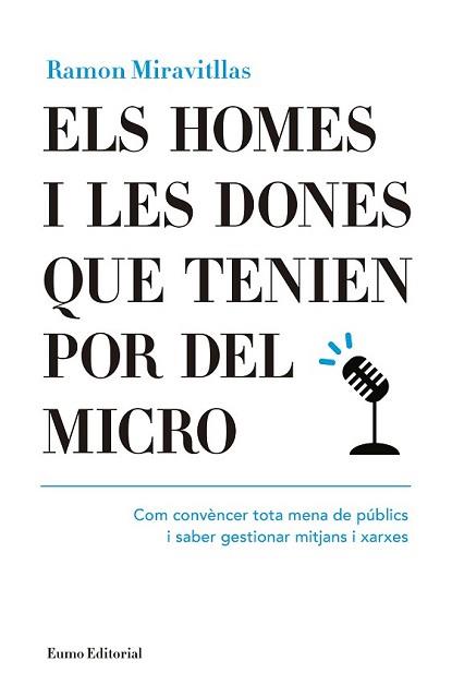 HOMES I LES DONES QUE TENIEN POR DEL MICRO, ELS | 9788497665476 | MIRAVITLLAS I POUS, RAMON | Llibreria L'Illa - Llibreria Online de Mollet - Comprar llibres online