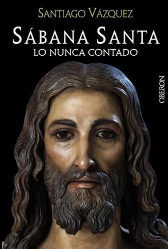 SÁBANA SANTA. LO NUNCA CONTADO | 9788441535541 | VÁZQUEZ GOMARIZ, SANTIAGO