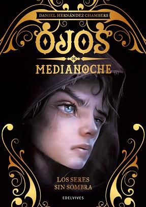 SERES SIN SOMBRA, LOS | 9788414024942 | HERNÁNDEZ CHAMBERS, DANIEL | Llibreria L'Illa - Llibreria Online de Mollet - Comprar llibres online