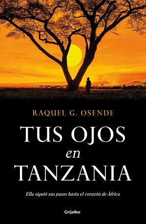 TUS OJOS EN TANZANIA | 9788425369742 | G. OSENDE, RAQUEL | Llibreria L'Illa - Llibreria Online de Mollet - Comprar llibres online