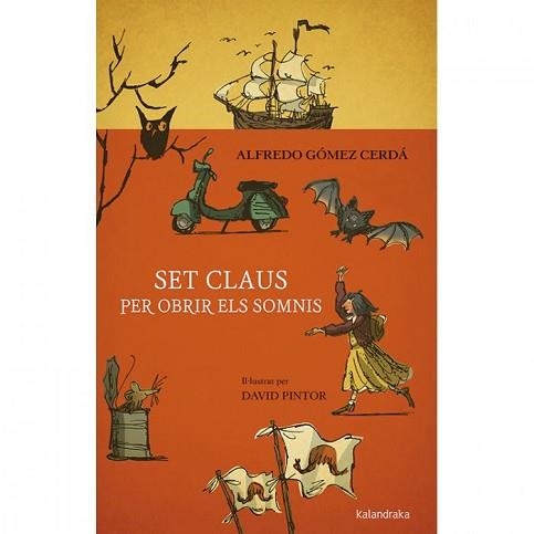 SET CLAUS PER OBRIR ELS SOMNIS | 9788416804955 | GÓMEZ CERDÁ, ALFREDO | Llibreria L'Illa - Llibreria Online de Mollet - Comprar llibres online