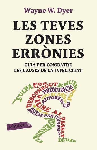 TEVES ZONES ERRÒNIES, LES | 9788417420888 | DYER, WAYNE W. | Llibreria L'Illa - Llibreria Online de Mollet - Comprar llibres online