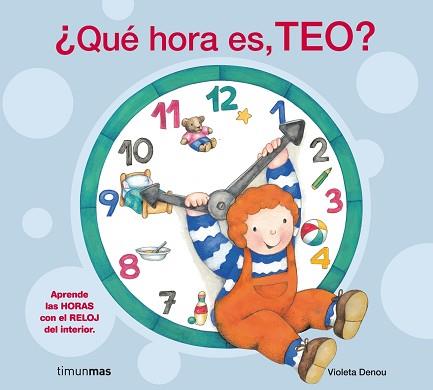 QUE HORA ES TEO? | 9788408072300 | Llibreria L'Illa - Llibreria Online de Mollet - Comprar llibres online