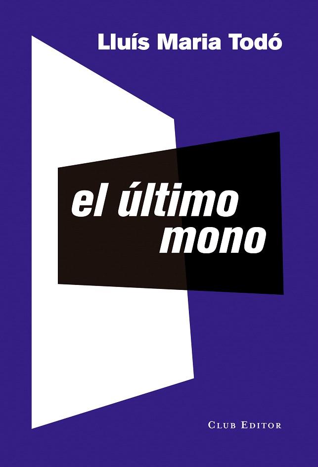ÚLTIMO MONO, EL | 9788473291958 | TODÓ, LLUÍS MARIA | Llibreria L'Illa - Llibreria Online de Mollet - Comprar llibres online