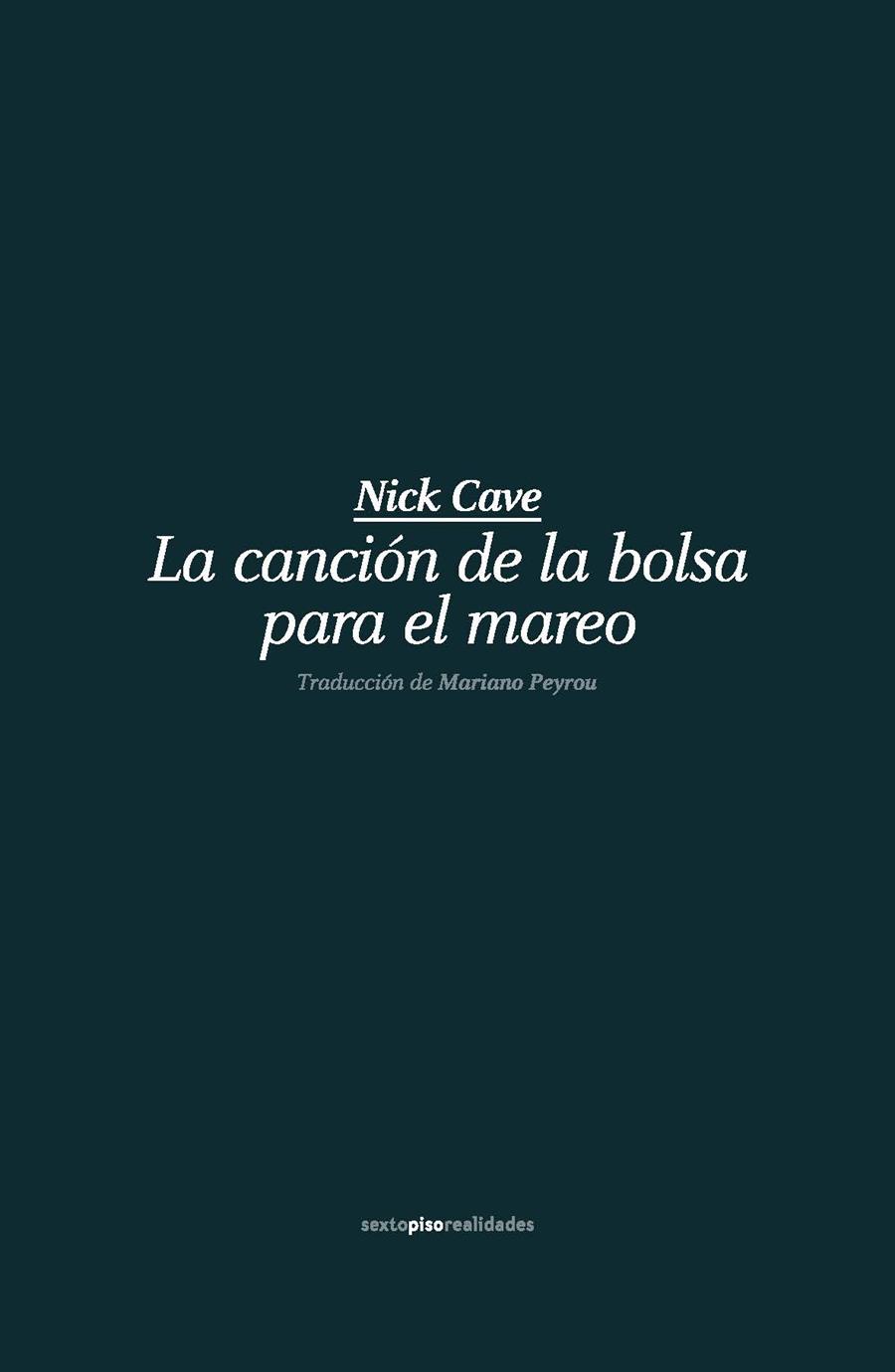 CANCIÓN DE LA BOLSA PARA EL MAREO, LA | 9788415601975 | CAVE, NICK