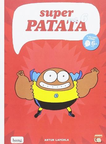 SUPERPATATA 6 | 9788416114634 | LAPERLA, ARTUT