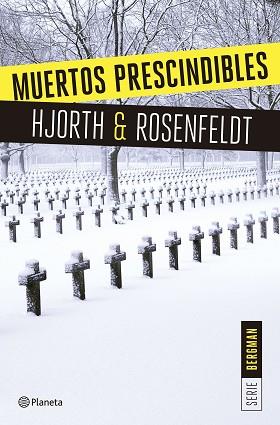 MUERTOS PRESCINDIBLES | 9788408166009 | MICHAEL HJORTH/HANS ROSENFELDT