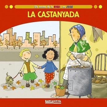 CASTANYADA, LA | 9788448928674 | BALDÓ, ESTEL/GIL, ROSA/SOLIVA, MARIA | Llibreria L'Illa - Llibreria Online de Mollet - Comprar llibres online