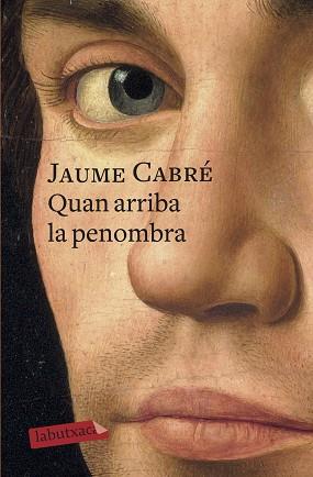 QUAN ARRIBA LA PENOMBRA | 9788417420390 | CABRÉ, JAUME | Llibreria L'Illa - Llibreria Online de Mollet - Comprar llibres online